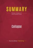 Ebook Summary: Collapse di BusinessNews Publishing edito da Political Book Summaries