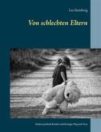 Ebook Von schlechten Eltern di Lea Steinberg edito da Books on Demand