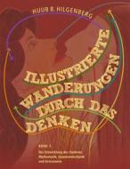 Ebook Illustrierte Wanderungen durch das Denken 2 di Huub B. Hilgenberg edito da Books on Demand