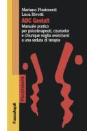 Ebook ABC Gestalt di Mariano Pizzimenti, Luca Rivetti edito da Franco Angeli Edizioni
