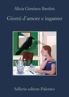 Ebook Giorni d'amore e inganno di Alicia Giménez-Bartlett edito da Sellerio Editore