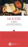 Ebook L'Avaro di Molière edito da Newton Compton Editori