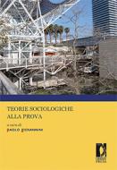 Ebook Teorie sociologiche alla prova di Giovannini, Paolo edito da Firenze University Press