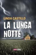 Ebook La lunga notte di Linda Castillo edito da TimeCrime