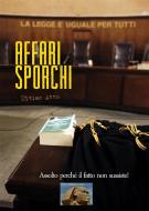 Ebook Affari sporchi - Ultimo Atto di Italo Degregori edito da Edizioni La Sfinge