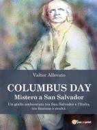 Ebook Columbus Day - Mistero a San Salvador di Valter Allevato edito da Youcanprint