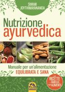 Ebook Nutrizione Ayurvedica di Swami Joythimayananda edito da Macro Edizioni
