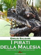 Ebook I pirati della Malesia di Emilio Salgari edito da Scrivere