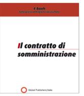 Ebook Il contratto di somministrazione di Redazione Global Publishers edito da Global Publishers Italia
