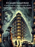 Ebook Il Caso del Grand Hotel di Amodio Tortora edito da Self-publishing