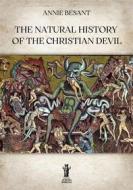 Ebook The Natural History of Christian Devil di Annie Besant edito da Edizioni Aurora Boreale