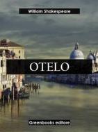 Ebook Otelo di William Shakespeare edito da Greenbooks Editore