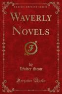 Ebook Waverly Novels di Walter Scott edito da Forgotten Books