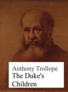 Ebook The Duke's Children di Anthony Trollope edito da Books on Demand