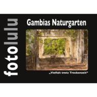 Ebook Gambias Naturgarten di Sr. fotolulu edito da Books on Demand