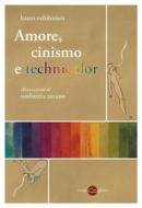 Ebook Amore, cinismo e technicolor di Kants Exhibition edito da Miraggi Edizioni