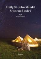 Ebook Stazione Undici di Emily St. John Mandel edito da La nave di Teseo