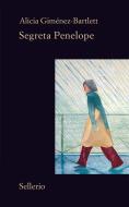 Ebook Segreta Penelope di Alicia Giménez-Bartlett edito da Sellerio Editore