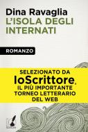 Ebook L' isola degli internati di Dina Ravaglia edito da Io Scrittore