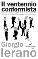 Ebook Il Ventennio conformista di Giorgio Ieranò edito da Carocci Editore