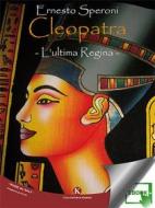 Ebook Cleopatra di Speroni Ernesto edito da Kimerik