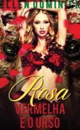 Ebook Rosa Vermelha E O Urso di Ellen Dominick edito da Kink and a Half Press