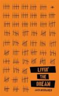 Ebook Livin&apos; the Dream di Jack McKraken edito da Antelope Hill Publishing LLC