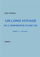 Ebook Un long voyage ou l’empreinte d&apos;une vie di Ariel Prunell edito da Books on Demand