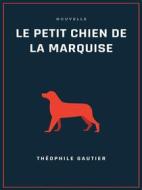 Ebook Le petit chien de la marquise di Théophile Gautier edito da Books on Demand