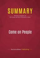 Ebook Summary: Come on People di BusinessNews Publishing edito da Political Book Summaries