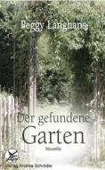 Ebook Der gefundene Garten di Peggy Langhans edito da Books on Demand