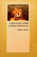 Ebook Cartas de amor a Nora Barnacle di James Joyce edito da James Joyce