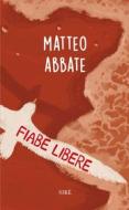 Ebook Fiabe libere di Matteo Abbate edito da Siké Edizioni