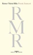 Ebook Poesie francesi di Rainer Maria Rilke edito da Crocetti