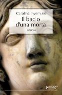 Ebook Il bacio di una morta di Carolina Invernizio edito da EDARC Edizioni