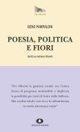 Ebook Poesia, politica e fiori. Scritti su Adriano Olivetti. di Pampaloni Geno edito da Edizioni di Comunità