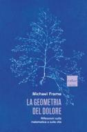 Ebook La geometria del dolore di Frame Michael edito da Codice Edizioni