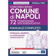 Ebook [EBOOK] Concorso RIPAM Comune di Napoli-72 Funzionari Socioeducativi di AA. VV. edito da EdiSES Edizioni