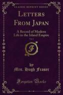 Ebook Letters From Japan di Mrs. Hugh Fraser edito da Forgotten Books
