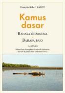 Ebook Kamus Dasar Bahasa Indonesia - Bahasa Bajo di François-Robert Zacot edito da Books on Demand