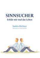 Ebook Sinnsucher di Saskia Richter edito da Books on Demand