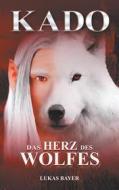 Ebook Das Herz des Wolfes di Lukas Bayer edito da Books on Demand