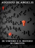 Ebook De Vincenzi e il mistero di Cinecittà di Augusto De Angelis edito da Bauer Books