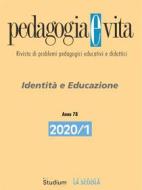 Ebook Pedagogia e Vita 2020/1 di AA.VV . edito da Edizioni Studium S.r.l.