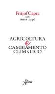 Ebook Agricoltura e cambiamento climatico di Fritjof Capra, Anna Lappé edito da Aboca