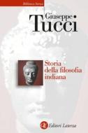 Ebook Storia della filosofia indiana di Giuseppe Tucci edito da Editori Laterza