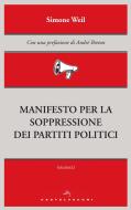 Ebook Manifesto per la soppressione dei partiti politici di Simone Weil edito da Castelvecchi