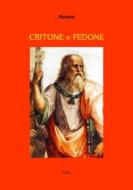 Ebook Critone e Fedone di Platone edito da Tiemme Edizioni Digitali