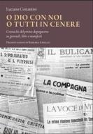 Ebook O Dio con noi o tutti in cenere di Luciano Costantini edito da Edizioni Sette Città