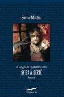 Ebook Sfida a Berté di Emilio Martini edito da Corbaccio